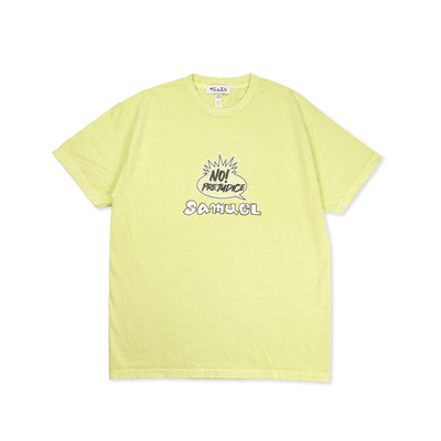 SAMUEL PIGMENT DYED NO PREJUDICE S/S TEE